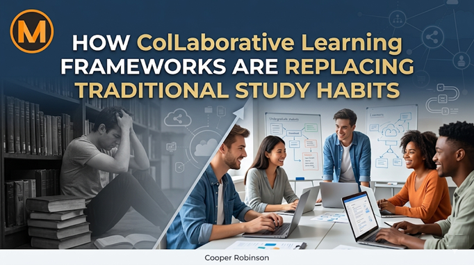 How Collaborative Learning Frameworks Are Replacing Traditional Study Habits
