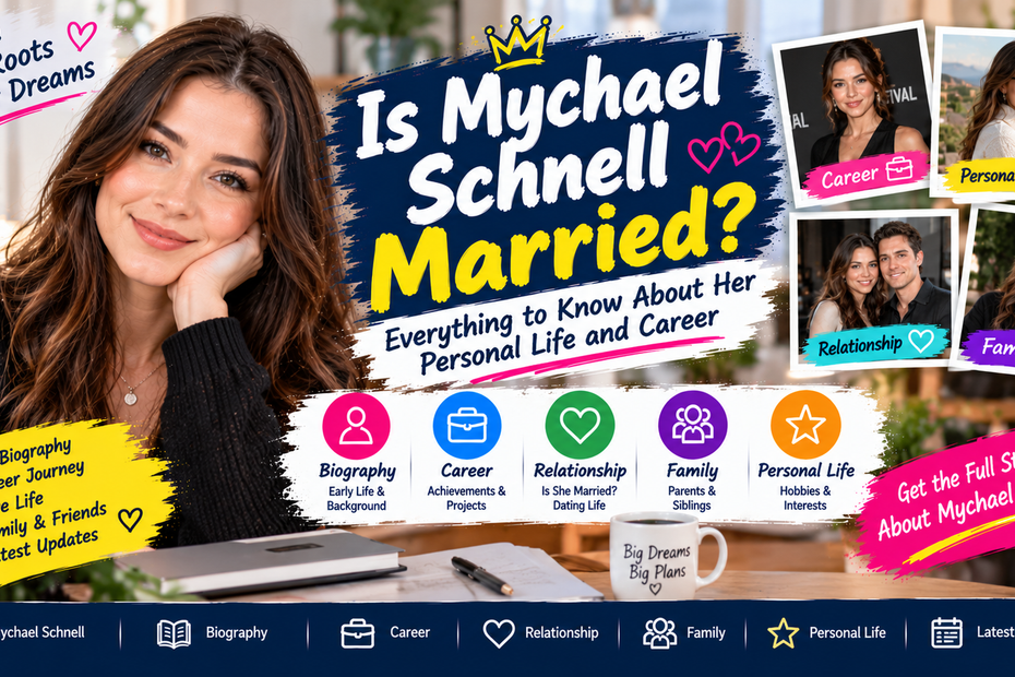 Is Mychael Schnell Married